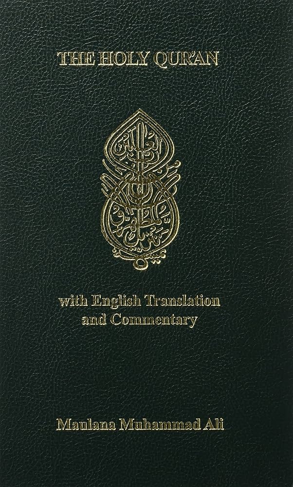 Holy Qur'an with English Translation and Commentary by Maulana Muhammad Ali