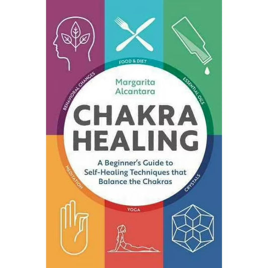 Chakra Healing by Margarita Alcantara – A beginner-friendly guide offering practical techniques to balance and heal the seven chakras, including yoga, crystals, essential oils, and diet.
