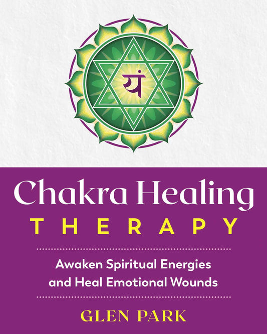 Chakra Healing Therapy by Glen Park – a 312-page paperback guide offering a comprehensive exploration of the chakra system, integrating Western psychology with Eastern energy practices, and providing practical exercises for healing emotional wounds and awakening spiritual energies.
