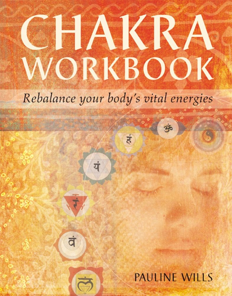Chakra Workbook by Pauline Wills – hands-on exercises and guidance to balance and activate your energy centers.
