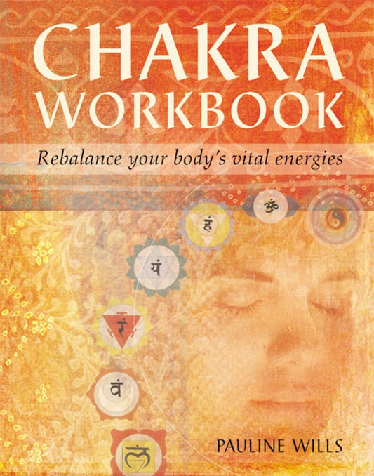 Chakra Workbook by Pauline Wills – hands-on exercises and guidance to balance and activate your energy centers.

