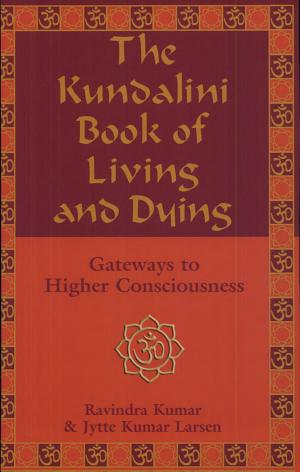 The Kundalini Book of Living and Dying