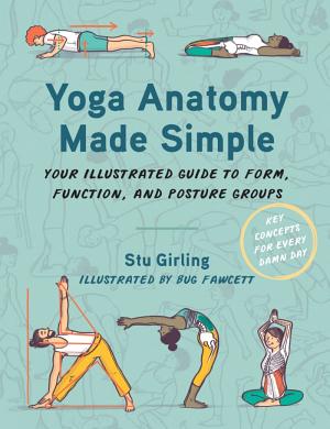 Yoga Anatomy Made Simple by Stu Girling