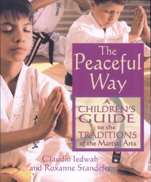 The Peaceful Way by Claudio Iedwab and Roxanne Standefer