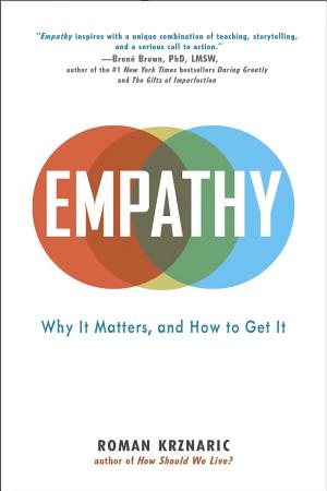 Empathy: Why It Matters