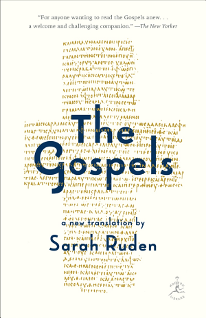 The Gospels: A New Translation by Sarah Ruden