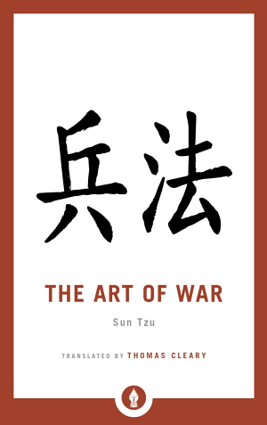The Art of War by Sun Tzu translated by Thomas Cleary