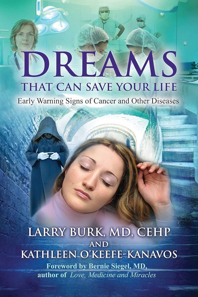 Dreams That Can Save Your Life by Burk & Kanavos – decoding dream messages for personal transformation and guidance.
