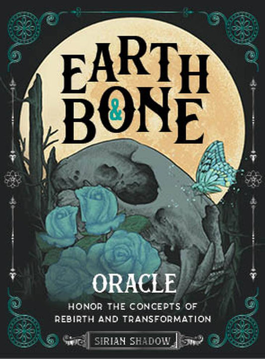 Earth & Bone Oracle by Sirian Shadow – A 42-card oracle deck featuring skull-infused, nature-based gothic artwork with turquoise gilded edges, and a 106-page full-color guidebook focusing on rebirth, transformation, and shadow work.
