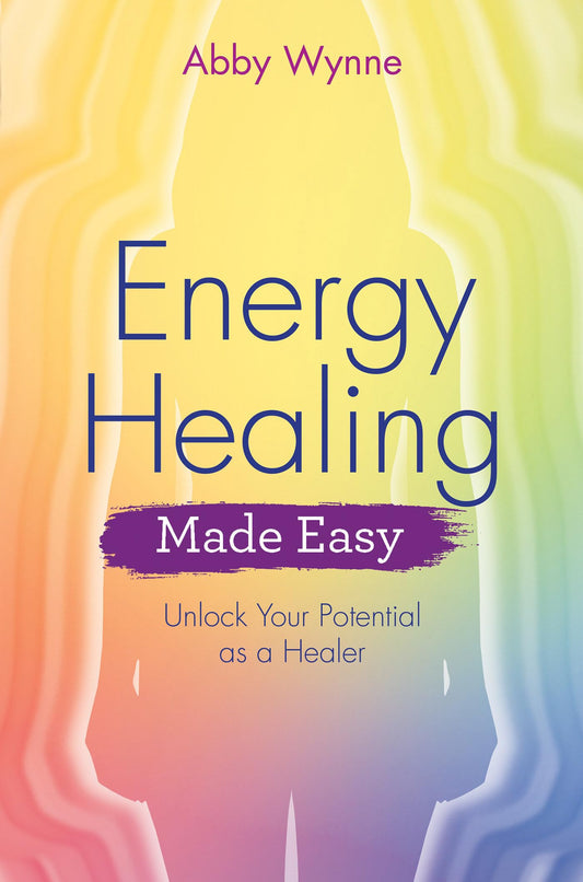 Energy Healing Made Easy by Abby Wynne – accessible guide to simple, effective energy techniques for wellness and vitality.
