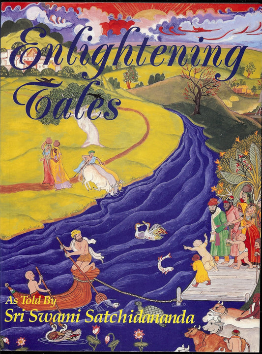 Enlightening Tales by Sri Swami Satchidananda – spiritual stories offering wisdom, humor, and timeless life lessons.
