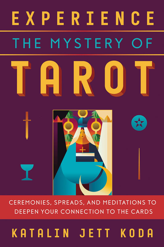 Experience the Mystery of Tarot by Katalin Jett Koda – 272-page guidebook featuring ceremonies, spreads, and meditations to deepen your connection with the cards.

