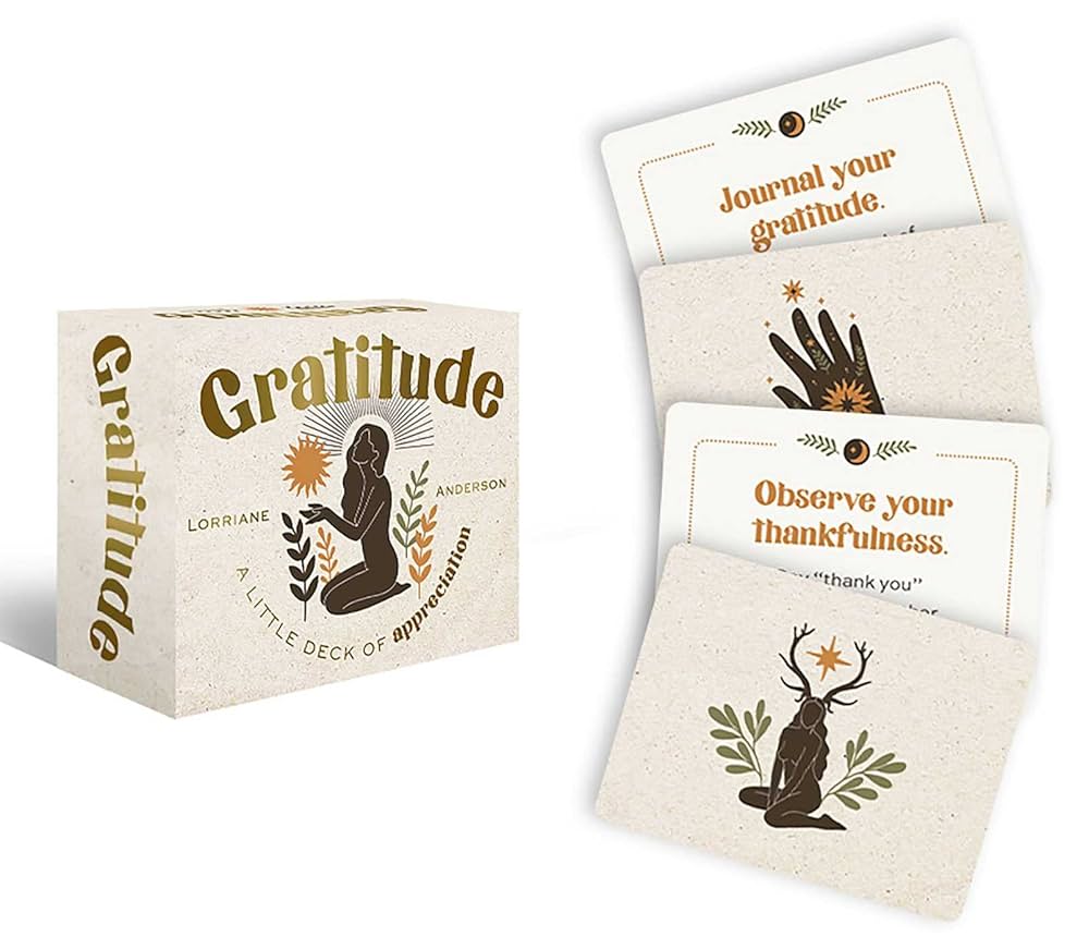 Gratitude: A Little Deck of Appreciation by Lorriane Anderson – mindful cards to inspire thankfulness and joy.
