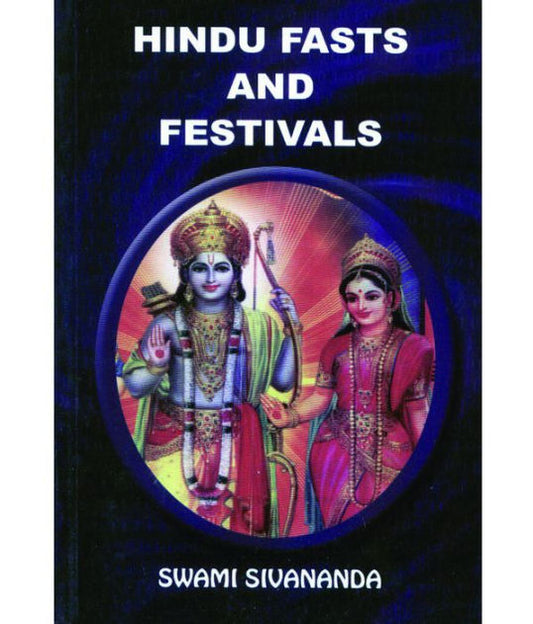 Hindu Fasts and Festivals by Swami Sivananda – comprehensive guide to the spiritual significance and practices of Hindu holy days.
