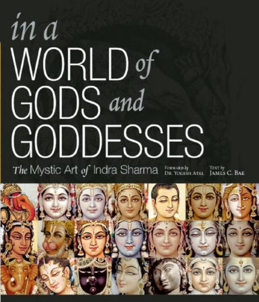 In a World of Gods and Goddesses by Indra Sharma – mystical artwork exploring divine archetypes and symbolism.

