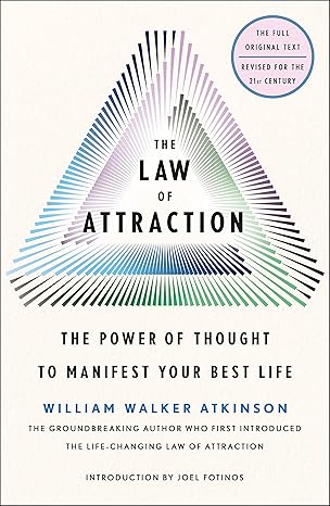 The Law of Attraction by William Walker Atkinson – classic teachings on thought power and manifesting your ideal life.
