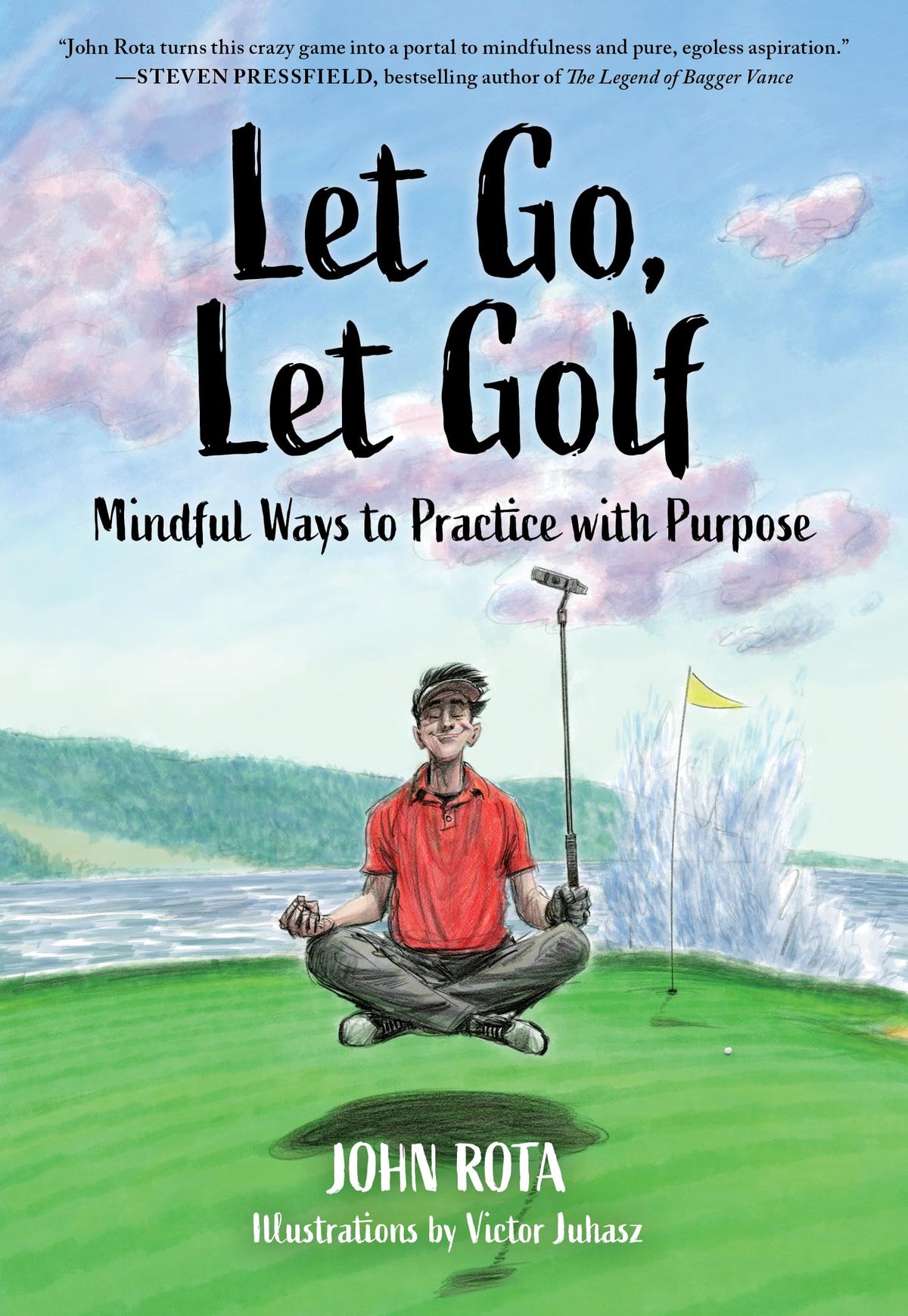 Let Go, Let Golf by Zephyr Wildman – a mindful approach to golf practice, focus, and inner calm.
