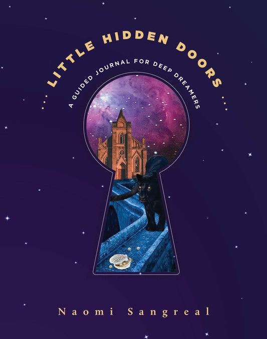 Little Hidden Doors by Naomi Sangreal – an enchanting journey through myth, mysticism, and magical doorways of the imagination.
