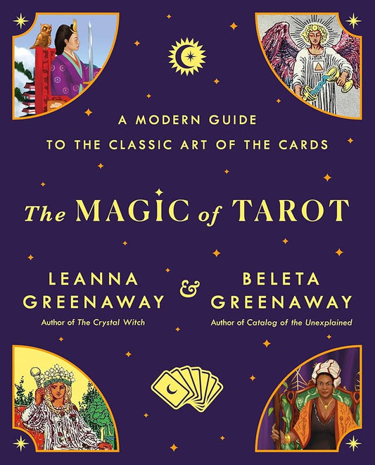The Magic of Tarot by Leanna & Beleta Greenaway – a comprehensive guide blending traditional and modern interpretations, featuring card meanings, layouts, and magical practices.
