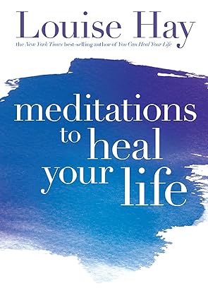Meditations to Heal Your Life by Louise L. Hay – inspiring affirmations and meditations for emotional and spiritual healing.
