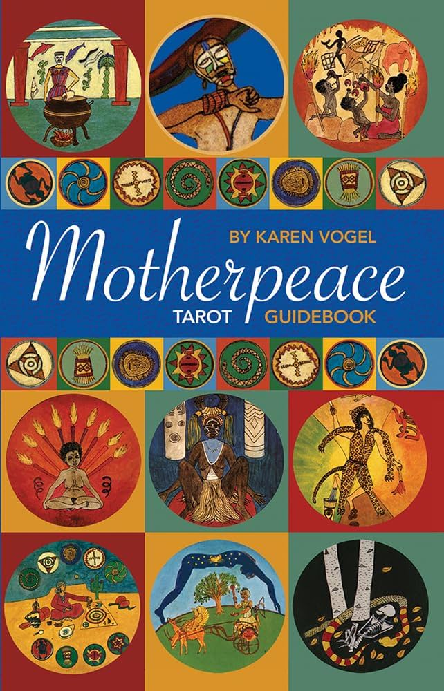 Motherpeace Tarot Guidebook by Karen Vogel – feminist interpretation of the Motherpeace Round Tarot deck, featuring earth-based and goddess-centered symbolism.

