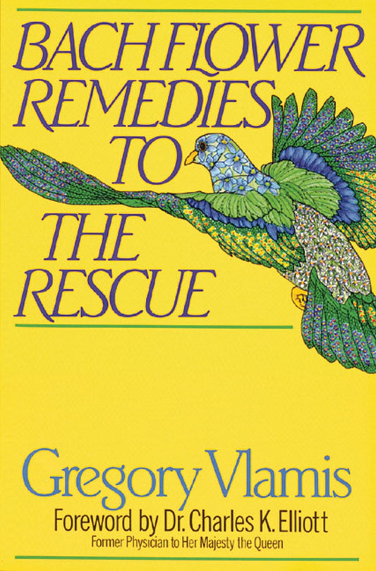 Bach Flower Remedies to the Rescue by Gregory Vlamis