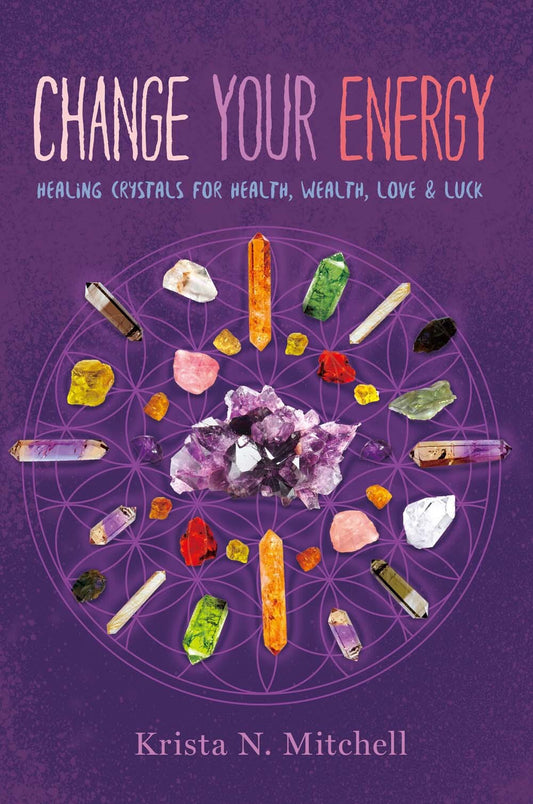 Change Your Energy by Krista N. Mitchell