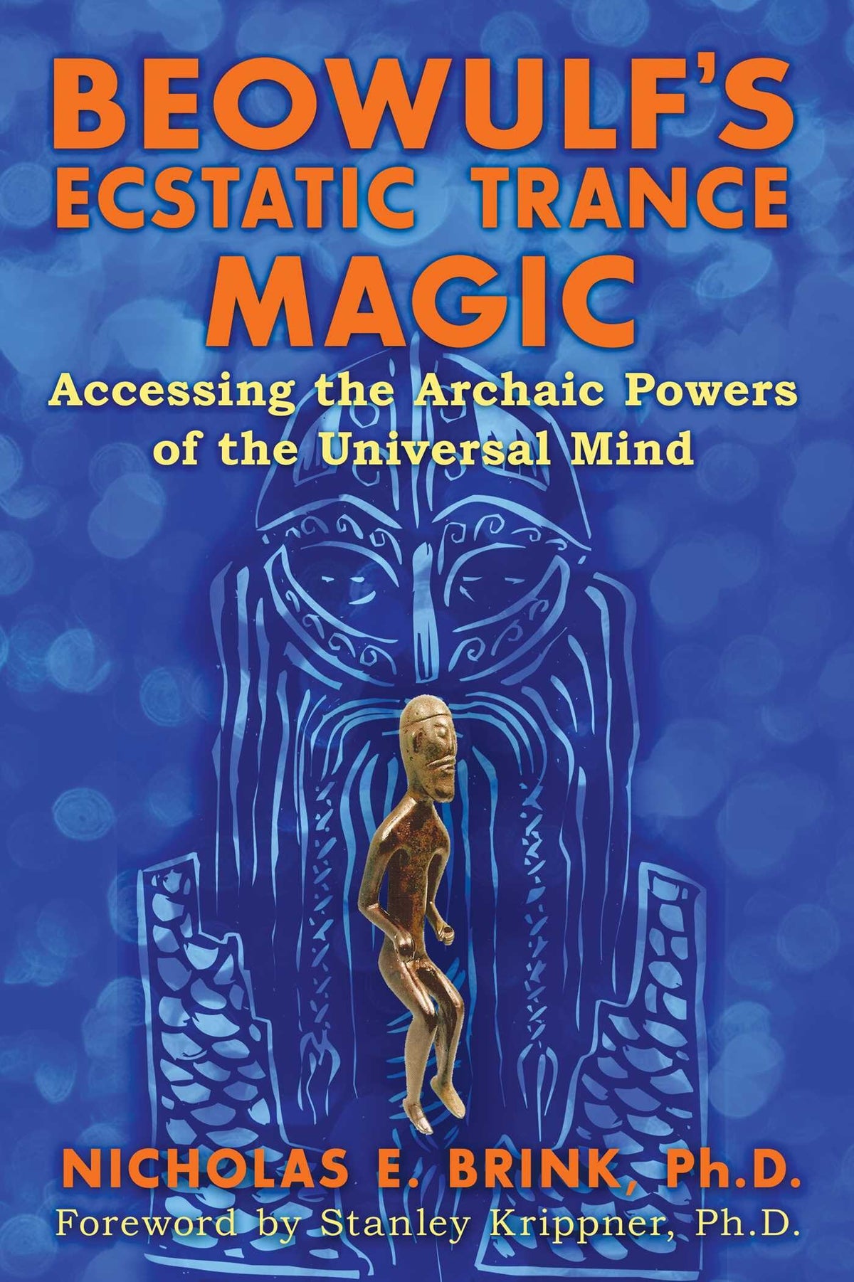 Beowulf's Ecstatic Trance Magic by Nicholas E. Brink