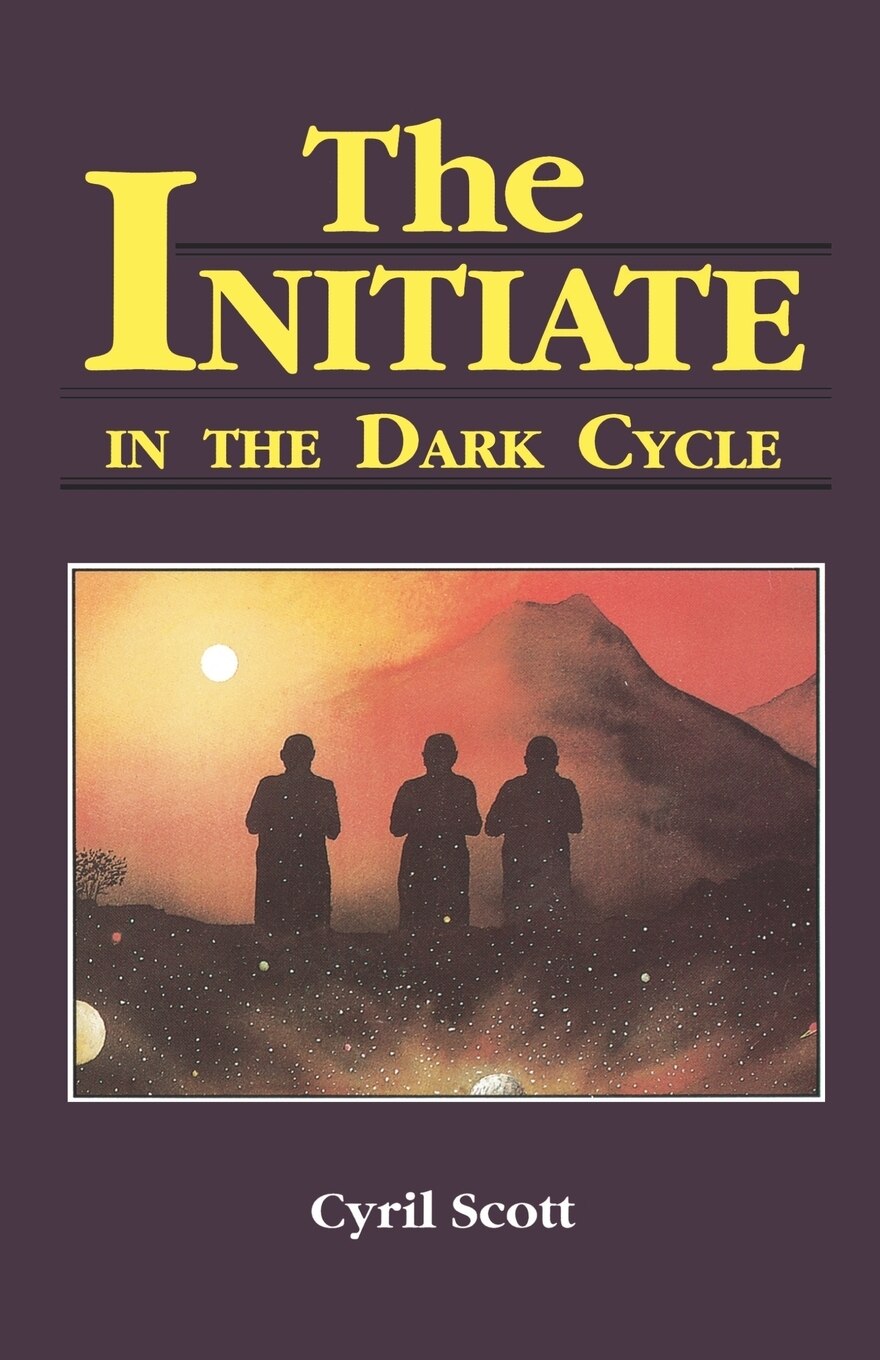 Initiate in the Dark Cycle By Cyril Scott