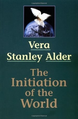 Initiation of the World By Vera Stanley Alder