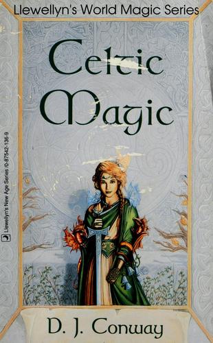 Celtic Magic Book From Llewellyn's World Magic Series