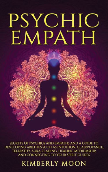 Psychic Empath by Kimberly Moon – two‑part guide to developing psychic and empath abilities: intuition, aura reading, mediumship, protection.
