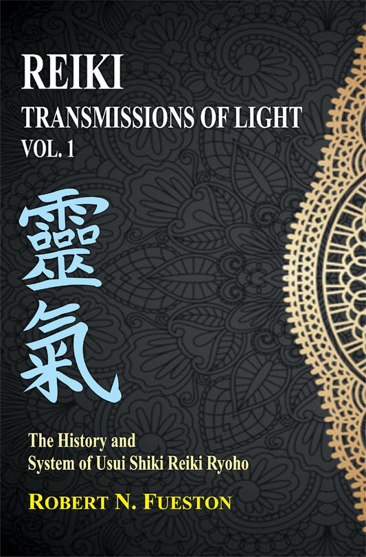 Reiki: Transmissions of Light Vol 1 – foundational Reiki guide offering insight into energetic transmissions and healing practice.
