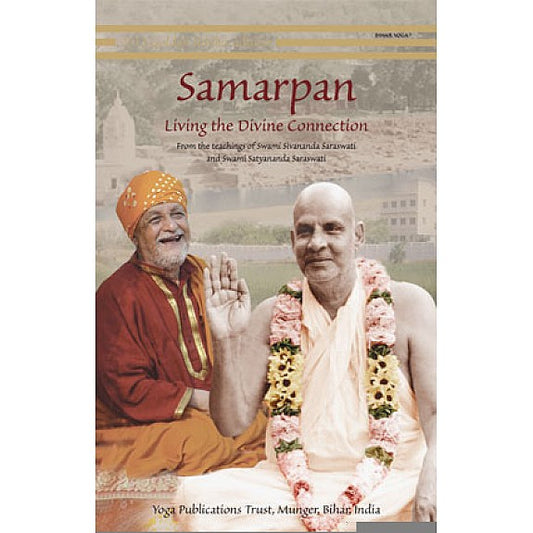 Samarpan by Swami Satyananda Saraswati – teachings on surrender and divine connection through yogic wisdom.
