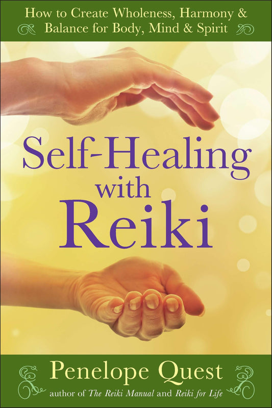 Self‑Healing with Reiki by Penelope Quest – empowering guide to Reiki self‑treatment for personal wellness and healing.
