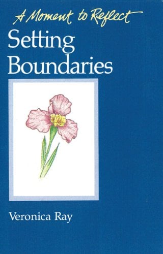 Setting Boundaries by Veronica Ray – a compassionate guide to establishing healthy emotional and mental limits.
