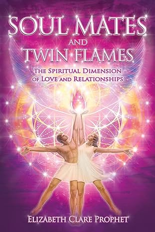 Soul Mates and Twin Flames by Elizabeth Clare Prophet – pocket guide on spiritual types of love, karma, and soulful relationships.
