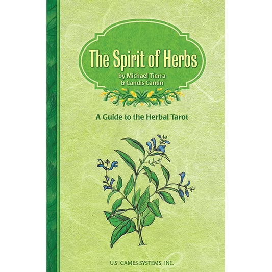 The Spirit of Herbs by Michael Tierra & Candis Cantin – a guide to the Herbal Tarot linking plant wisdom with tarot insight.
