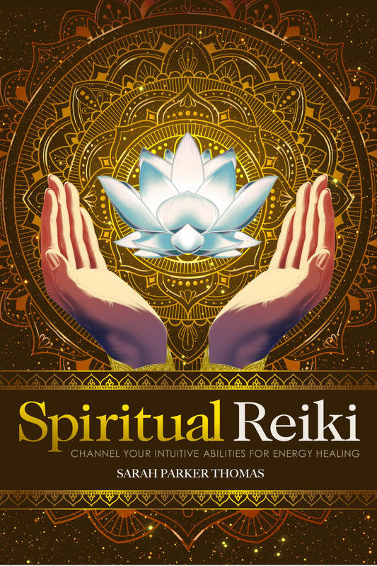 Spiritual Reiki by Sarah Parker Thomas – compassionate guide integrating Reiki practice with spiritual and emotional healing.
