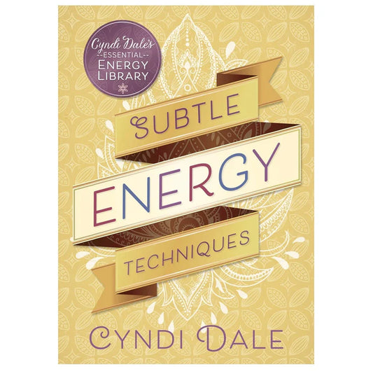 Subtle Energy Techniques by Cyndi Dale – a 288-page paperback offering practical exercises and techniques for balancing and healing the subtle energy body, promoting overall well-being.
