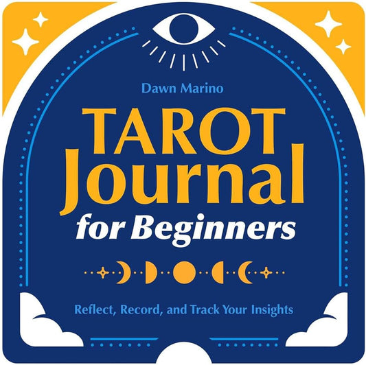 Tarot Journal for Beginners by Dawn Marino – 188-page guided journal with card interpretations, spreads, and prompts to deepen your tarot practice.
