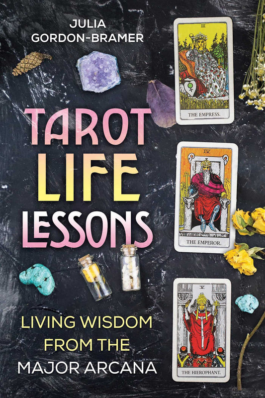 Tarot Life Lessons: Living Wisdom from the Major Arcana by Julia Gordon-Bramer – 224-page book featuring real-life stories and insights from over 40 years of professional tarot reading, exploring the transformative power of the Major Arcana cards.
