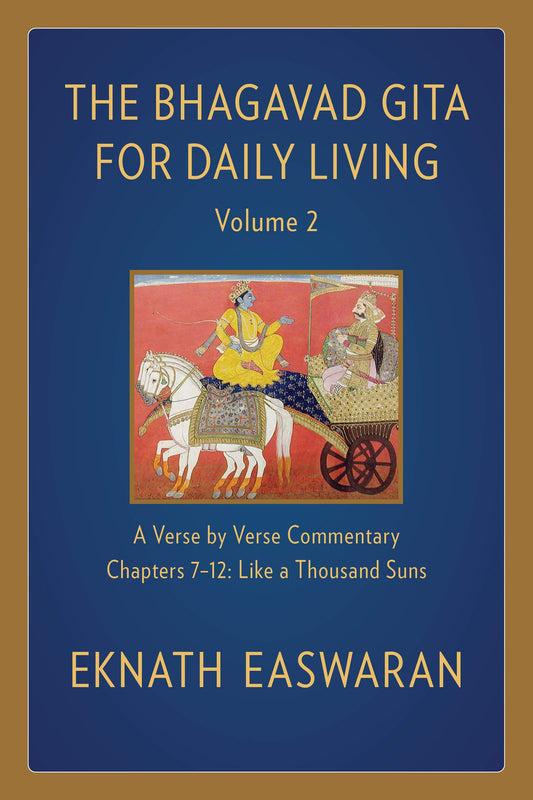 The Bhagavad Gita for Daily Living Vol. 2 by Eknath Easwaran – thoughtful commentary and reflections for spiritual growth.
