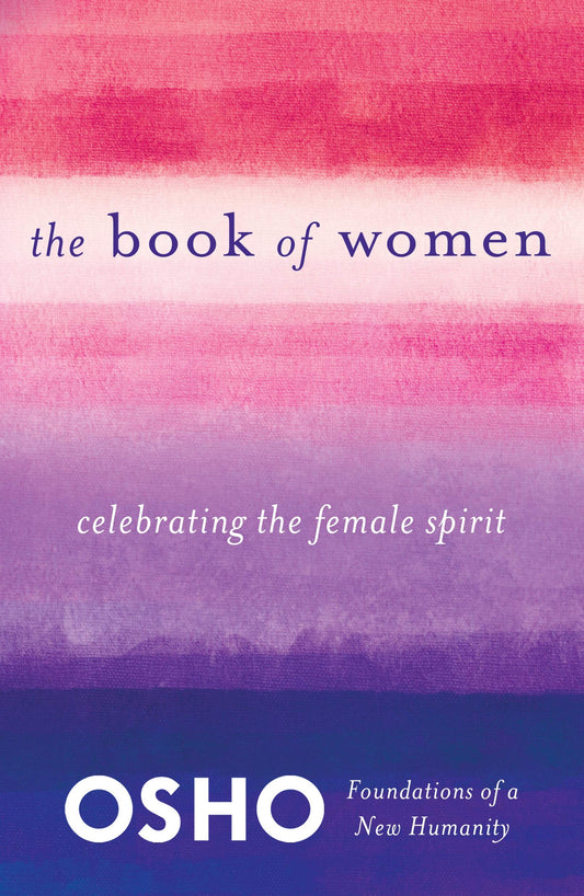 The Book of Women: Celebrating the Female Spirit – an inspiring collection honoring women’s wisdom, strength, and spirit.
