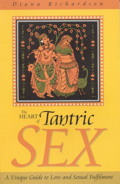 The Heart of Tantric Sex by Diana Richardson – A 256-page guide introducing modern Western lovers to the ancient practice of Tantra, emphasizing presence, relaxation, and connection to transform sexual experiences into more sensual, loving, and fulfilling encounters.
