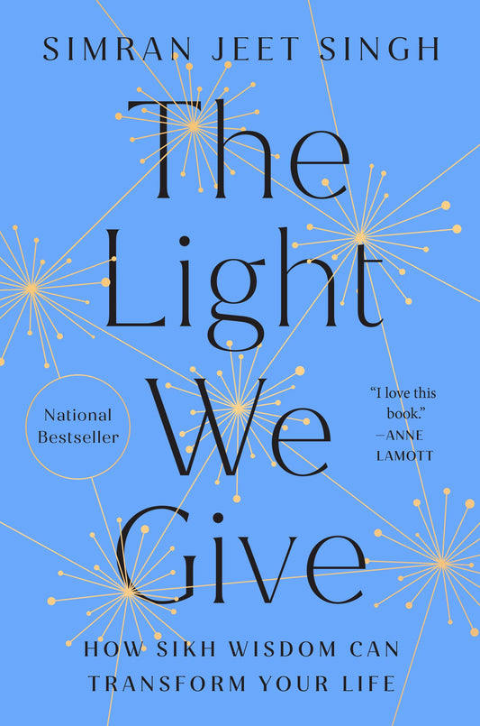 The Light We Give (Hardcover) by Simran Jeet Singh – hardcover edition on purposeful living and building inclusive communities.
