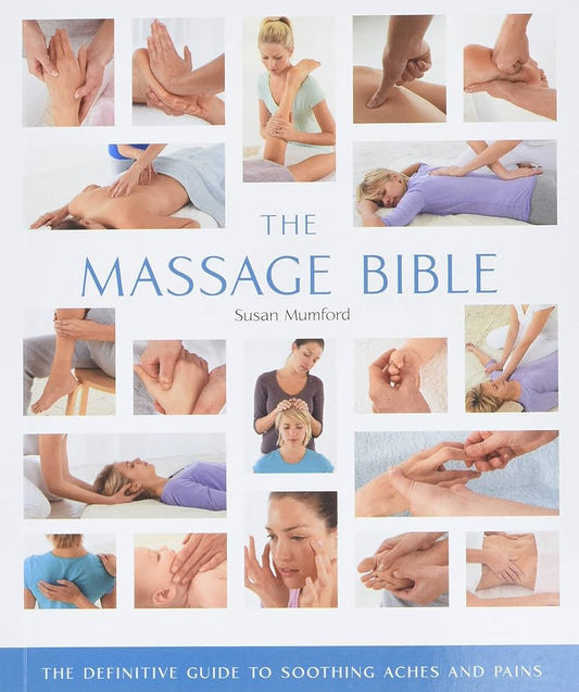 The Massage Bible by Susan Mumford – expert guide to massage techniques, therapy tips and holistic wellness.
