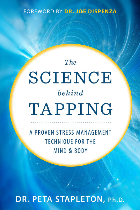 The Science Behind Tapping by Peta Stapleton – evidence-based guide on EFT tapping techniques for emotional healing and resilience.
