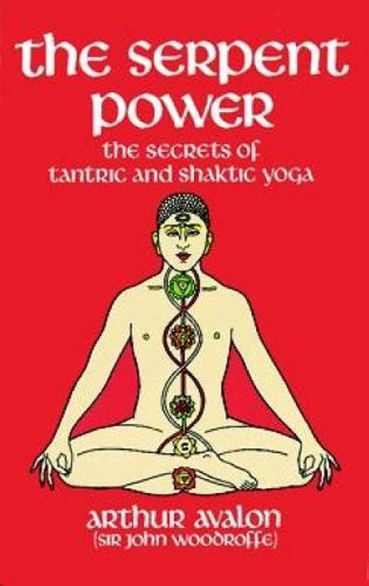 The Serpent Power by Arthur Avalon – A 592-page comprehensive guide exploring the philosophy, esoteric anatomy, and practices of Kundalini yoga, including translations of key Tantric texts Ṣaṭ-cakra-nirūpaṇa and Pādukā-pañcaka.
