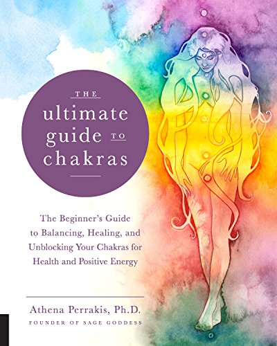 The Ultimate Guide to Chakras by Dr. Athena Perrakis – a 208-page paperback offering a comprehensive exploration of the seven primary chakras, including embodiment exercises, reflection questions, and rituals to activate and balance each energy center.
